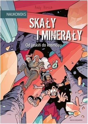Roches et minéraux – des grottes à l’espace (Naukomiksy)