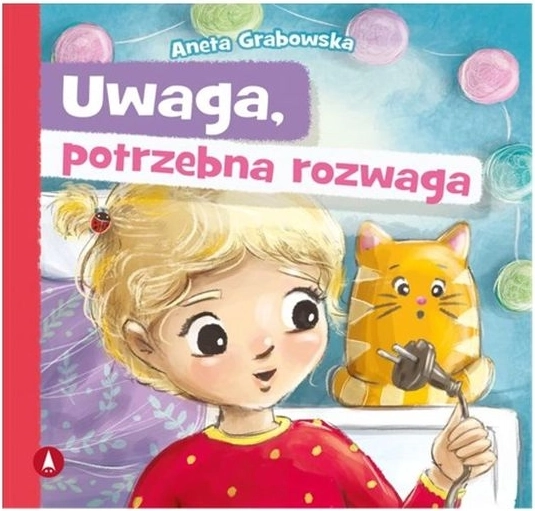 Attention, il faut être prudent – livre pour enfants sur le courage et la prudence