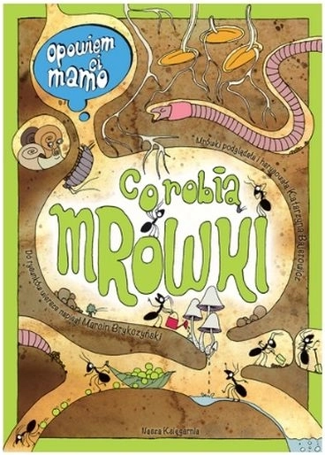 Je vais te raconter, maman, ce que font les fourmis