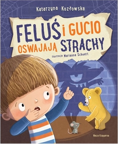 Feluś et Gucio apprivoisent leurs peurs