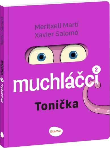 Muchláčci 2 : Tonička – bande dessinée pour les tout-petits