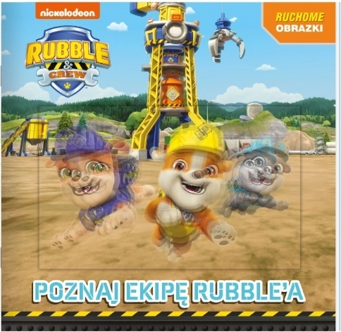 Rubble Crew – découvrez la bande de Rubble (livre pour enfants avec couverture 3D animée)