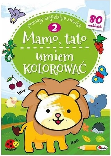 Maman, papa, je sais colorier 2 – coloriages avec autocollants