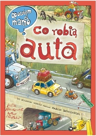 Je te raconterai, maman, ce que font les voitures