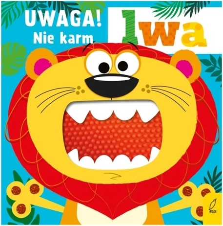 Attention ! Ne nourrissez pas le lion – livre sensoriel