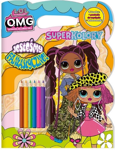 L.O.L. Surprise! Super couleurs – nous sommes fantastiques ! coloriage avec feutres