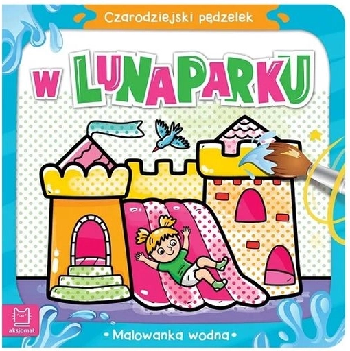Coloriages magiques à l’eau à la fête foraine