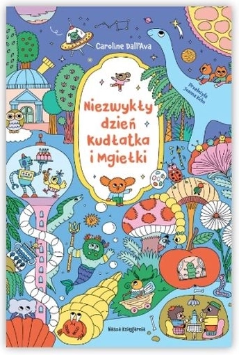 Une journée extraordinaire de Kudlátek et Mglíka