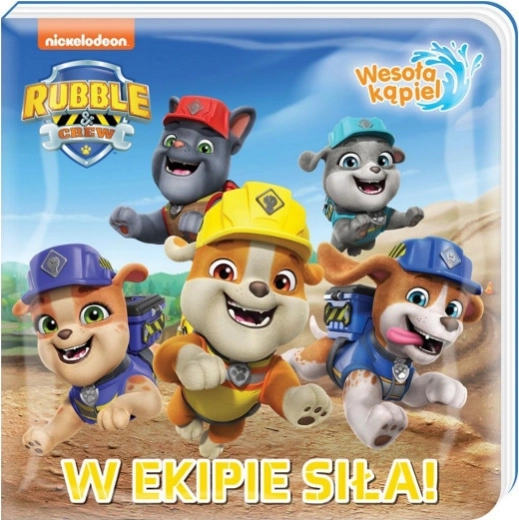 Bain joyeux 1 – Ensemble, nous sommes forts ! Livre de bain PAW PATROL