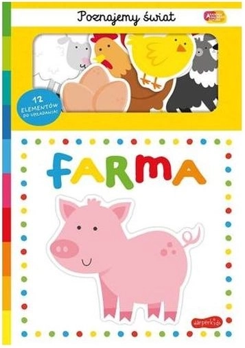 Akademia mądrego dziecka Découvrons le monde : la ferme – livre avec 12 puzzles