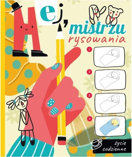 Vie quotidienne : Hé, maître du dessin !