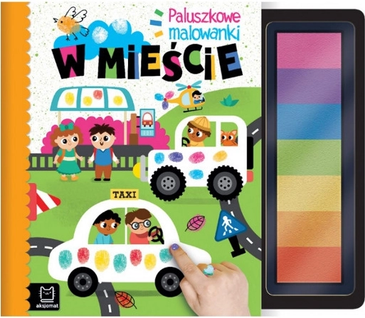 Peintures au pouce : En ville – livre sensoriel créatif pour tout-petits