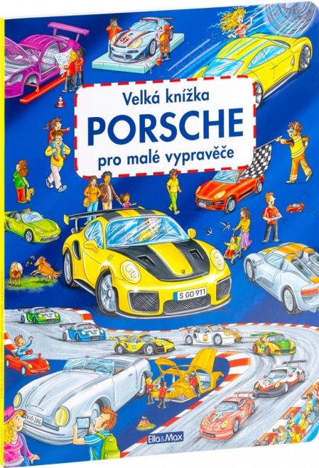 Grand livre PORSCHE pour petits explorateurs