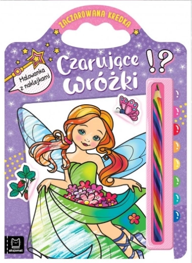 Crayon magique : Fées envoûtantes – coloriages avec autocollants