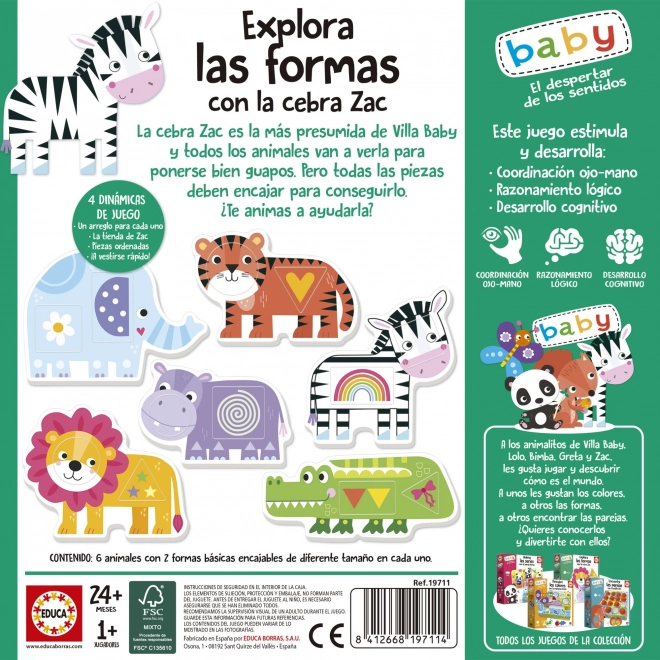 EDUCA Baby encastreur Explore les formes avec le zèbre Zak 6x2 pièces