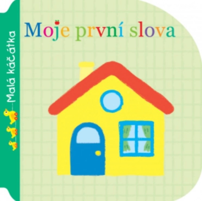 Leporelo mes premiers mots – petits canetons (Svojtka & Co.)